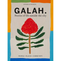 Galah: A Celebration of Life Outside the City