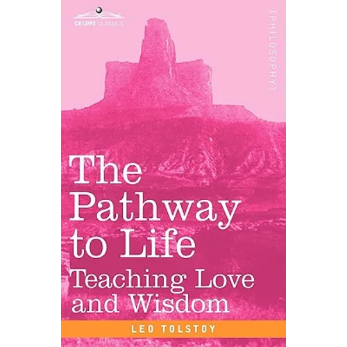 The Pathway to Life: Teaching Love and Wisdom