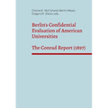 Berlin's Confidential Evaluation of American Universities: The Conrad Report (1897)