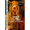 Historias de bobos, enamorados y otros especímenes: Aprende español - lecturas graduadas