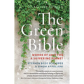 The Green Bible: Word of Love for a Suffering Planet