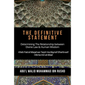 The Definitive Statement - Determining The Relationship between Divine law & Human Wisdom: Kitab Fasl al Maqal wa Taqrir Ma Bayna'l Shari'a wa'l hikma