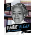 Dorothy Vaughan: Nasa's Leading Human Computer