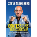 Confessions of a Serial Salesman: 27 Rules for Influencers and Leaders that will change your life and business