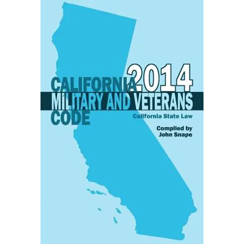 California Military and Veterans Code 2014