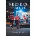 Keepers Of The Body