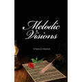 Melodic Visions