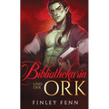 Die Bibliothekarin und der Ork