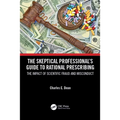 The Skeptical Professional's Guide to Rational Prescribing: The Impact of Scientific Fraud and Misconduct