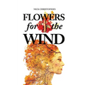 Flowers for the Wind