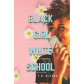 Black Girl, White School: Thriving, Surviving and No, You Can't Touch My Hair. an Anthology