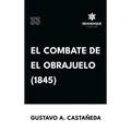 El combate de El Obrajuelo (1845)