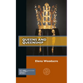 Queens and Queenship