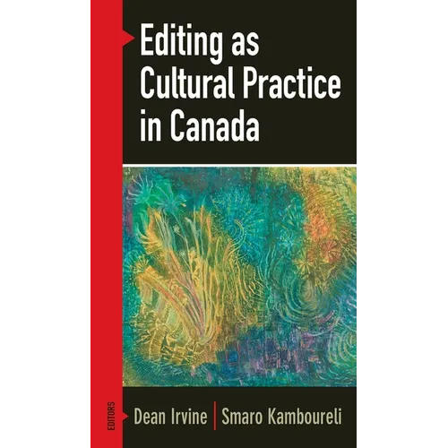 Editing as Cultural Practice in Canada