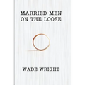 Married Men On The Loose
