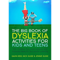 The Big Book of Dyslexia Activities for Kids and Teens: 100+ Creative, Fun, Multi-Sensory and Inclusive Ideas for Successful Learning