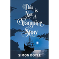 This is Not a Vampire Story