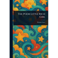 The Poor Little Rich Girl