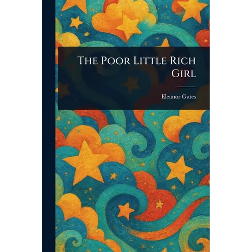 The Poor Little Rich Girl
