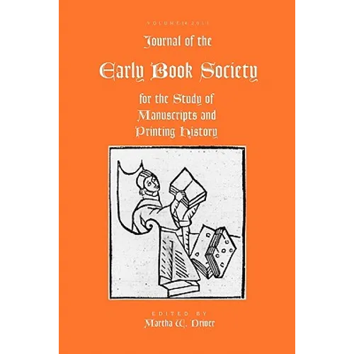 Journal of the Early Book Society Vol 14: For the Study of Manuscripts and Printing History