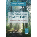 The Walk from Fear to Faith: Trusting God with Your Fears (Study 6 Old Testament Women Who Did)
