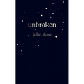 unbroken: a true story of love and loss told through poetry
