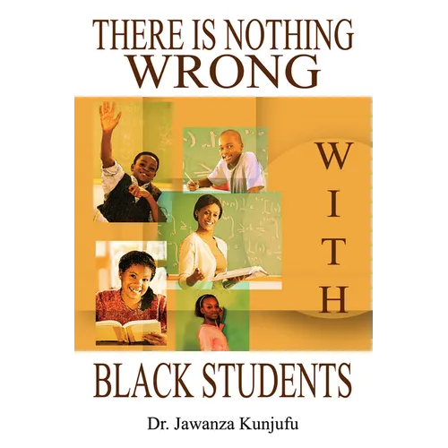 There Is Nothing Wrong with Black Students