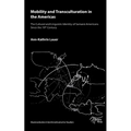 Mobility and Transculturation in the Americas: Cultural and Linguistic Identity of Samaná Americans Since the 19th Century