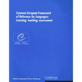 Common European Framework of Reference for Languages: Learning, Teaching, Assessment
