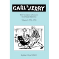 Carl & Jerry: Their Complete Adventures, Volume 1