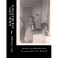 Food, Love and Blessings: Stories and Recipes from Grandmas Kitchen Book 3