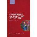 Commentary on Augustine City of God, Books 1-5