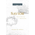 Savior Leader Guide: What the Bible Says about the Cross