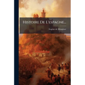 Histoire De L'espagne...