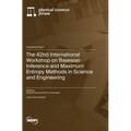 The 42nd International Workshop on Bayesian Inference and Maximum Entropy Methods in Science and Engineering