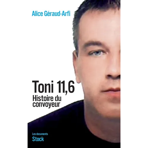 Toni 11.6 Histoire Du Convoyeur