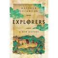 Explorers: A New History