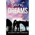 Secret Dreams: An Inspirational Small Town Romance