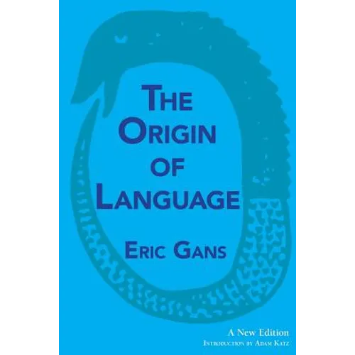 The Origin of Language: A New Edition