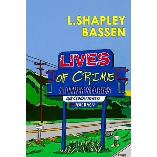 Lives of Crime and Other Stories