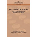 The Love of Books: The Philobiblon of Richard de Bury