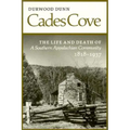 Cades Cove: The Life and Death of a Southern Appalachian Community