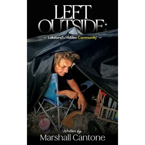 Left Outside: Lakeland's Hidden Community