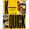 K-Quick: Korean Food in 30 Minutes or Less