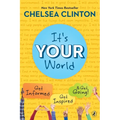 It's Your World: Get Informed, Get Inspired & Get Going!