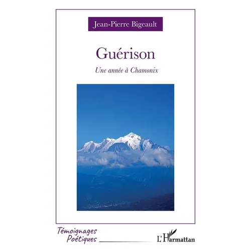 Guérison: Une année à Chamonix