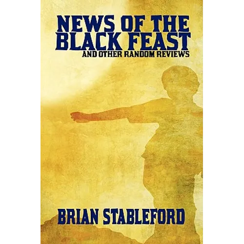 News of the Black Feast and Other Random Reviews