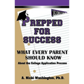 Prepped for Success: What Every Parent Should Know About the College Application Process