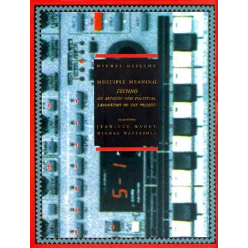 Techno: An Artistic and Political Laboratory of the Present