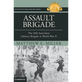 Assault Brigade: The 18th Australian Infantry Brigade in World War II